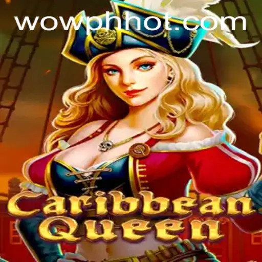 CaribbeanQueen: An Exciting Adventure with WOW PH
