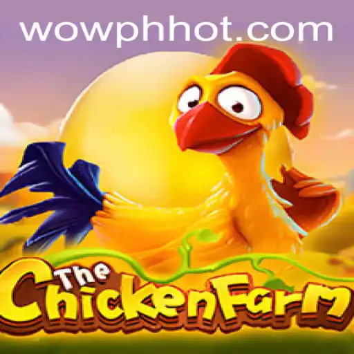 Exploring the All-New ChickenFarm Game Featuring WOW PH Integration